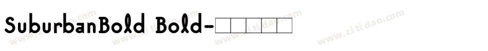 SuburbanBold Bold字体转换